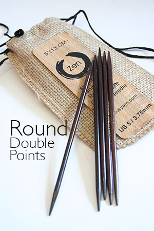 Zen Round Double Point  Needles